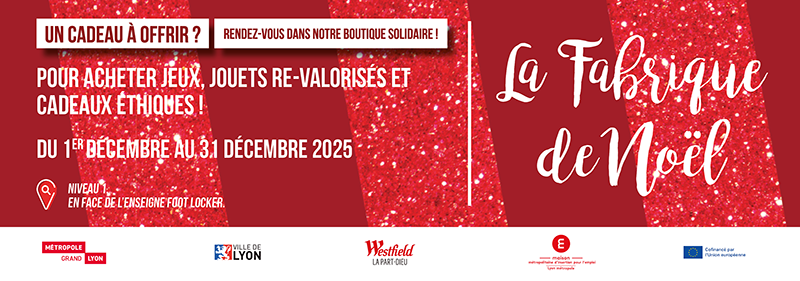 La Fabrique de Noël ouvre ses portes à Westfield La Part-Dieu : un pop-up store solidaire pour des fêtes responsables
